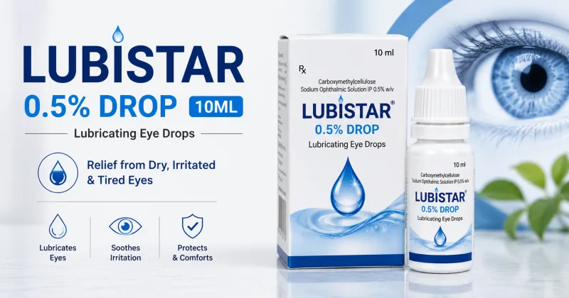 Lubistar 0.5% Drop 10ML: Uses, Benefits, Dosage, Side Effects & Complete Guide