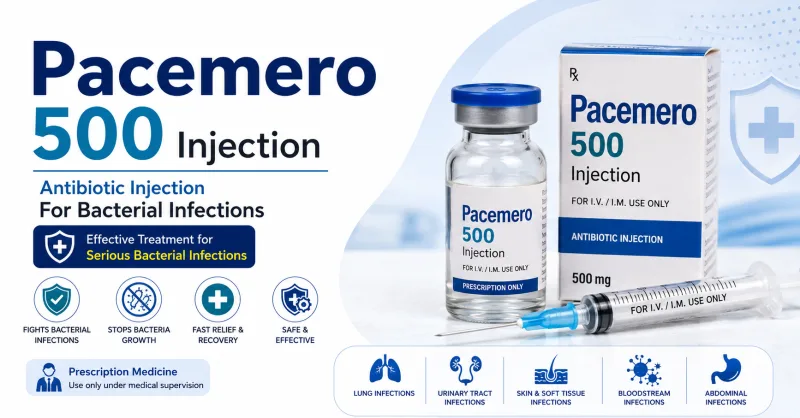 Pacemero 500 Injection: Uses, Benefits, Dosage, Side Effects & Complete Guide