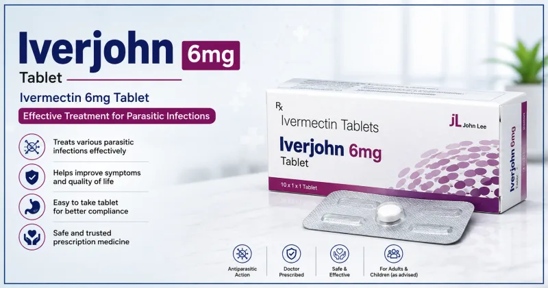 Iverjohn 6mg Tablet: Uses, Benefits, Dosage, Side Effects & Complete Guide